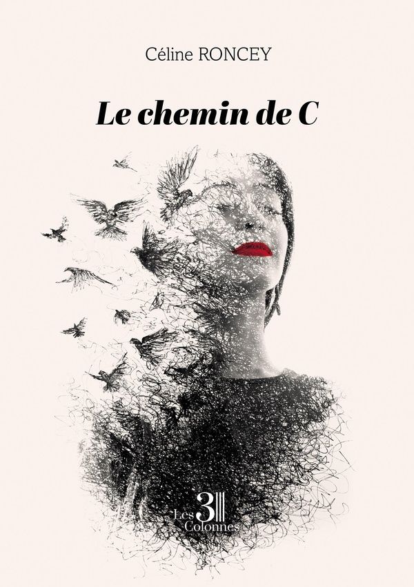 Couverture du livre « Le chemin de C » de Céline Roncey, librairie Les Contes Infusés à Corte