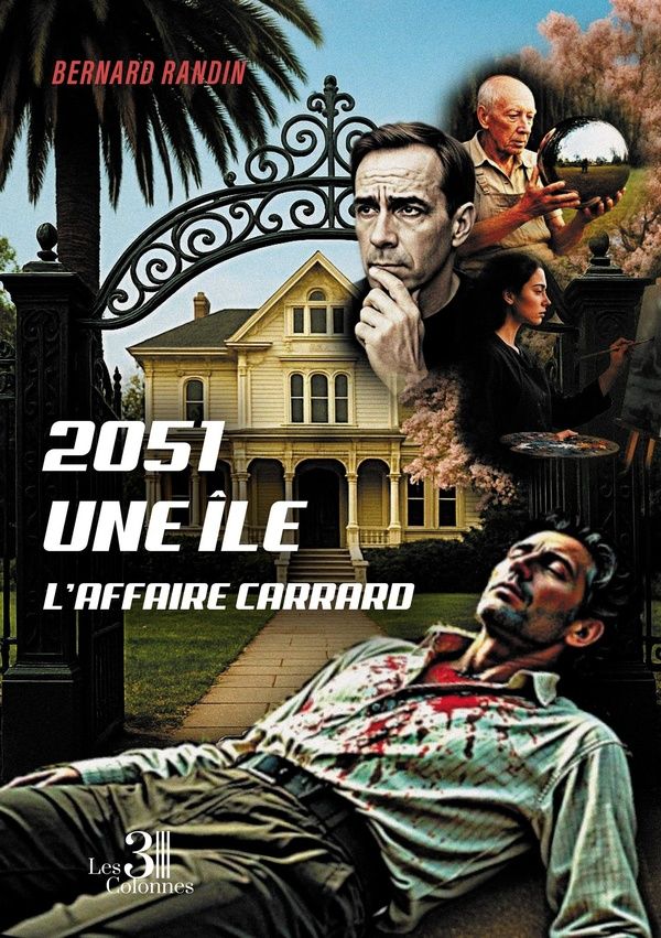Couverture du livre « 2051 une île : l'affaire Carrard » de Bernard Randin, librairie Les Contes Infusés à Corte