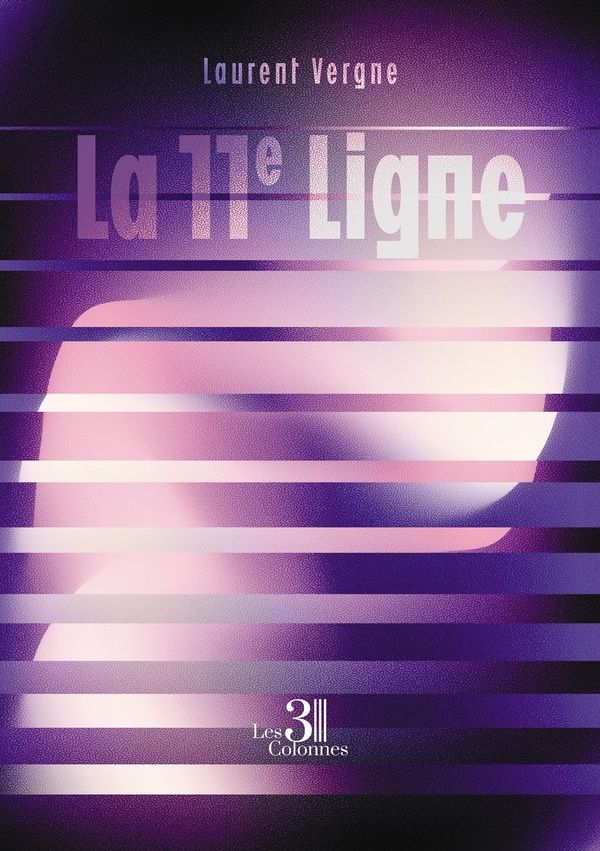 Couverture du livre « La 11e ligne » de Laurent Vergne, librairie Les Contes Infusés à Corte