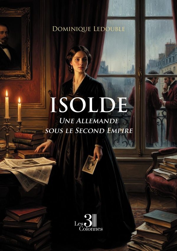 Couverture du livre « Isolde : une Allemande sous le Second Empire », librairie Les Contes Infusés à Corte
