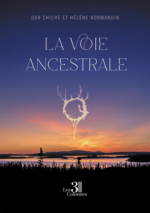 Couverture du livre « La voie ancestrale » de Dan Chiche, librairie Les Contes Infusés à Corte