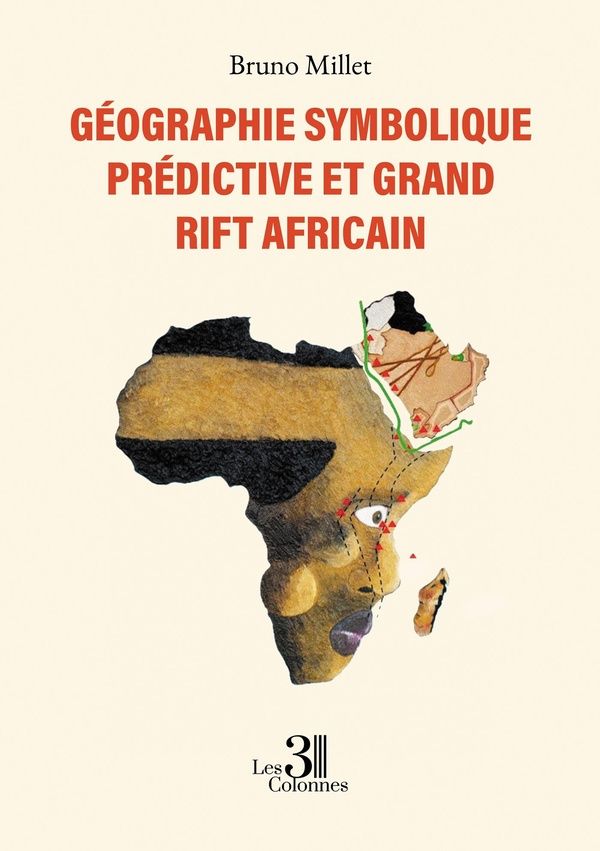 Couverture du livre « Géographie symbolique prédictive et Grand Rift africain », librairie Les Contes Infusés à Corte