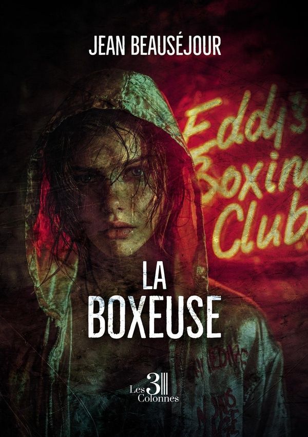 Couverture du livre « La Boxeuse » de Jean Beauséjour, librairie Les Contes Infusés à Corte