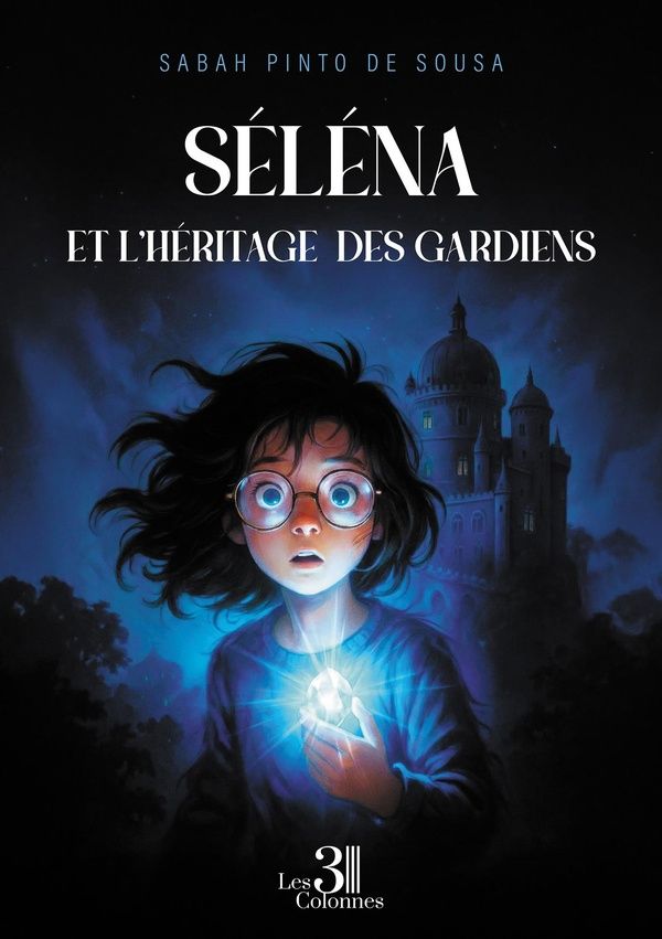 Couverture du livre « Séléna et l'Héritage des Gardiens » de Sabah Pinto de Sousa, librairie Les Contes Infusés à Corte