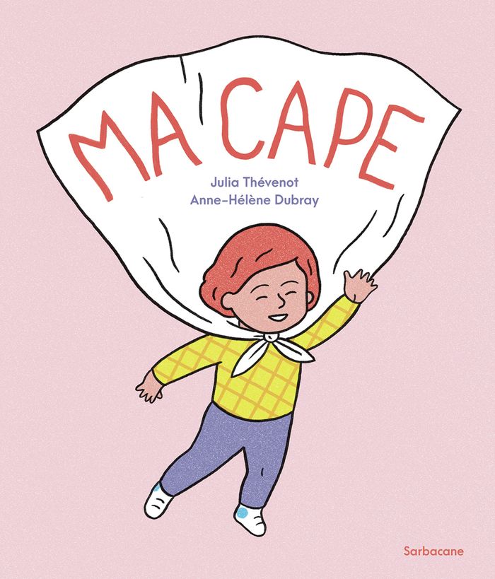 Couverture du livre « Ma cape » de Julia Thévenot, librairie Les Contes Infusés à Corte