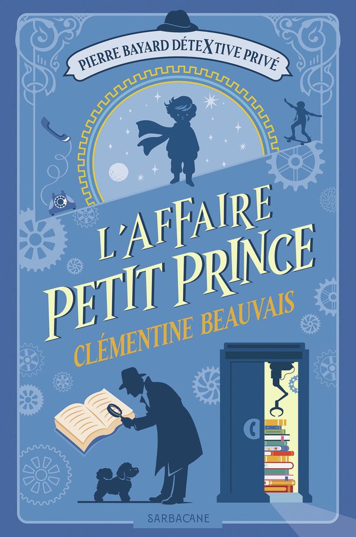 Couverture du livre « PIERRE BAYARD, DETEXTIVE PRIVE - T01 - L'AFFAIRE PETIT PRINCE », librairie Les Contes Infusés à Corte