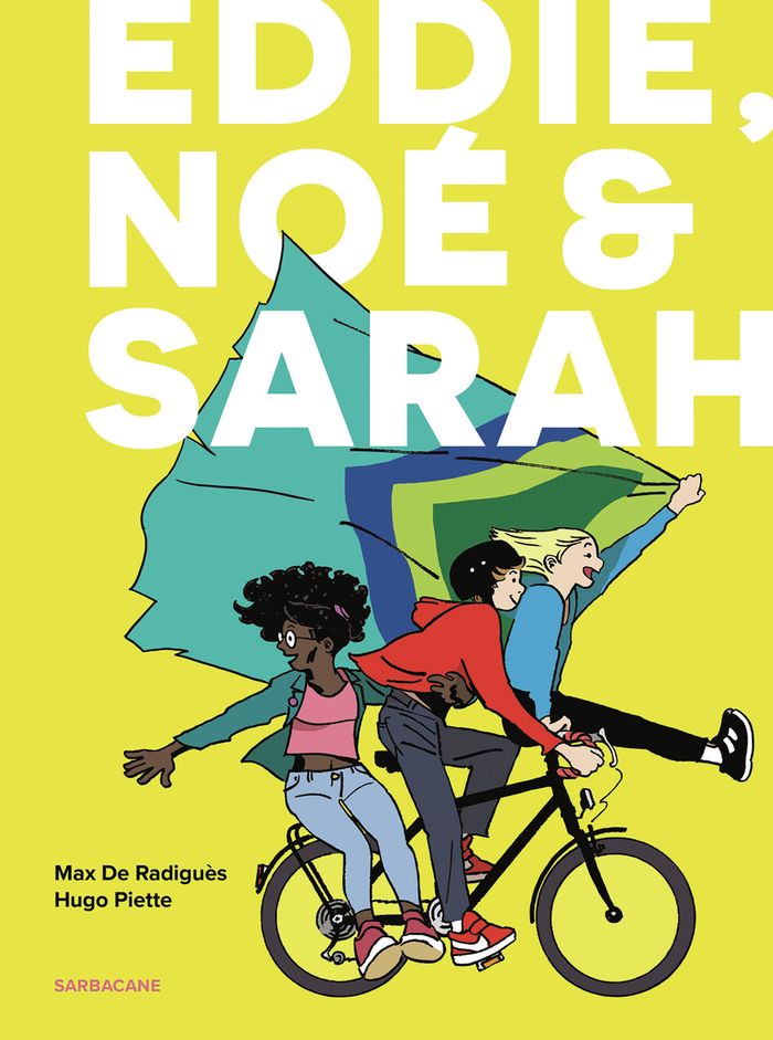Couverture du livre « Eddie, Noé & Sarah » de Max De Radiguès, librairie Les Contes Infusés à Corte