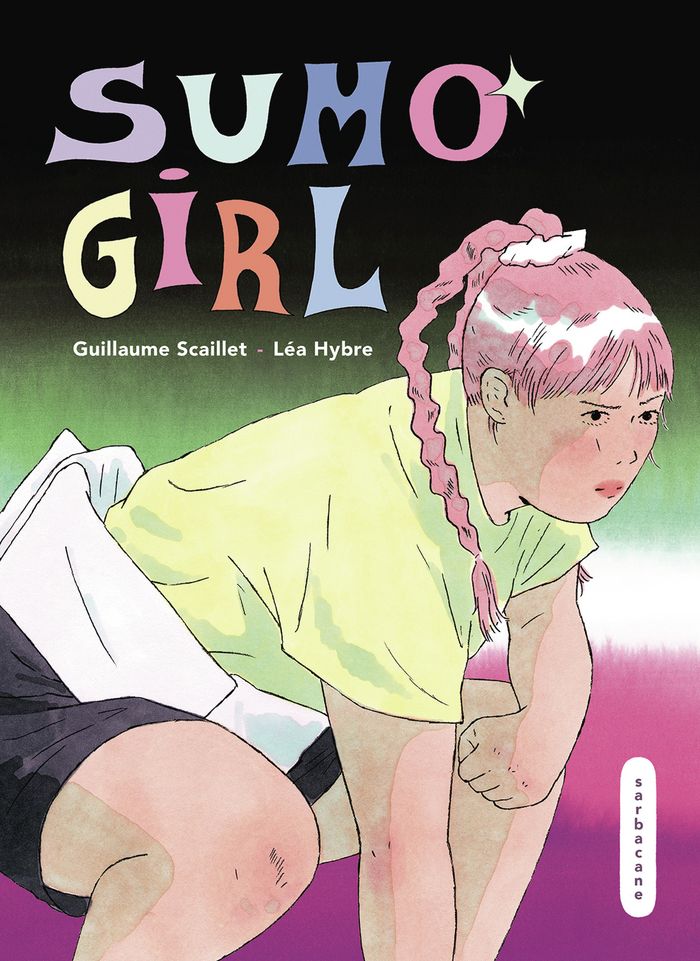 Couverture du livre « Sumo Girl » de Guillaume Scaillet, librairie Les Contes Infusés à Corte