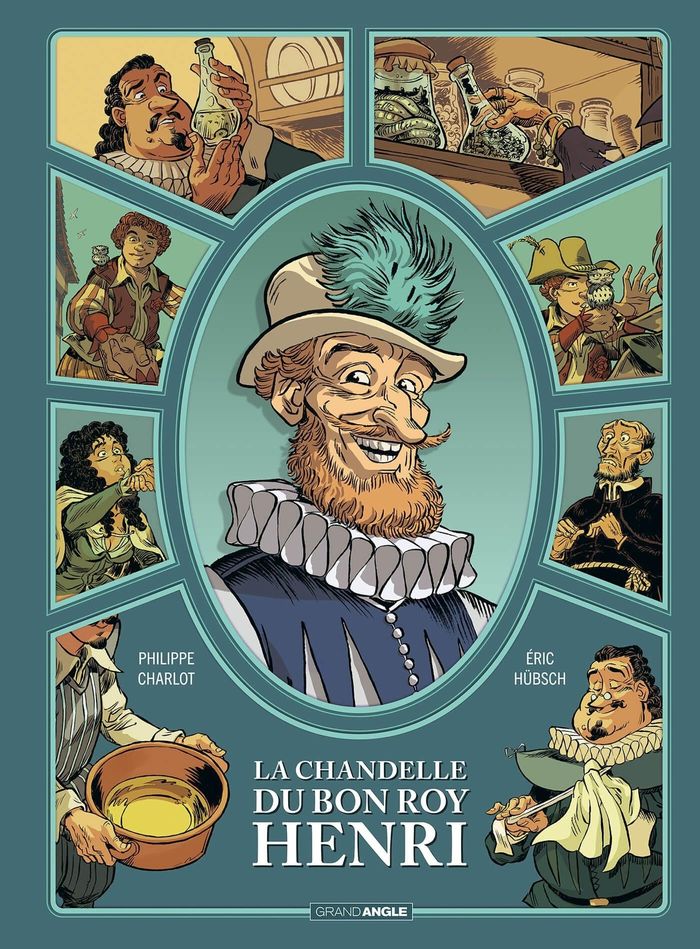 Couverture du livre « La chandelle du bon roy Henri », librairie Les Contes Infusés à Corte