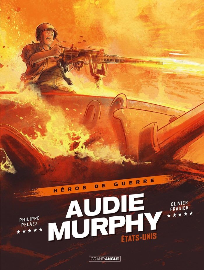 Couverture du livre « Héros de guerre Audie Murphy », librairie Les Contes Infusés à Corte