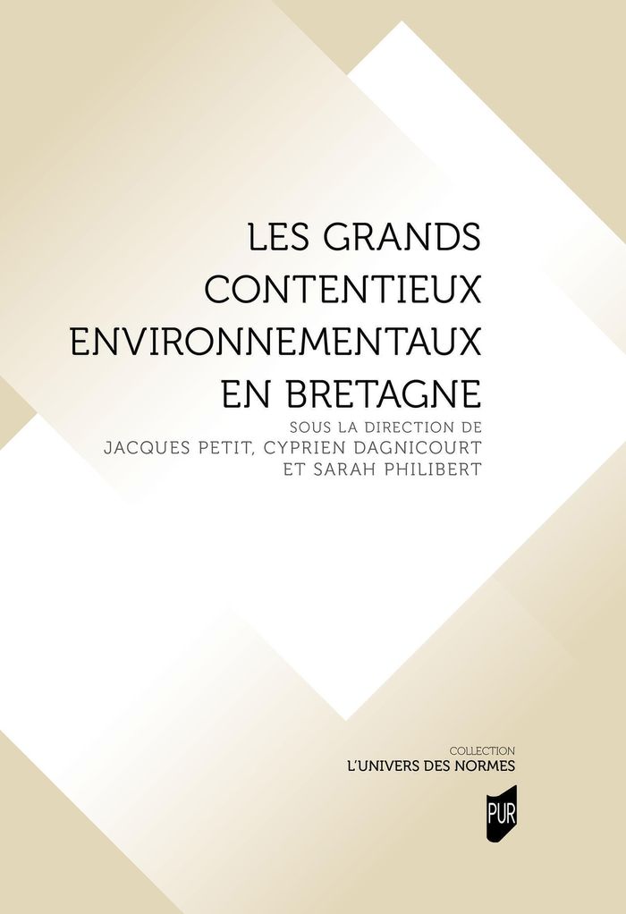 Couverture du livre « Les grands contentieux environnementaux en Bretagne » de Jacques Petit, librairie Les Contes Infusés à Corte