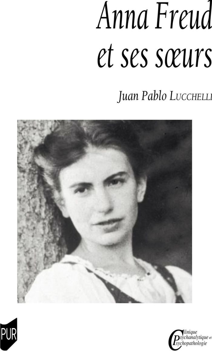 Couverture du livre « Anna Freud et ses soeurs » de Juan Pablo Lucchelli, librairie Les Contes Infusés à Corte