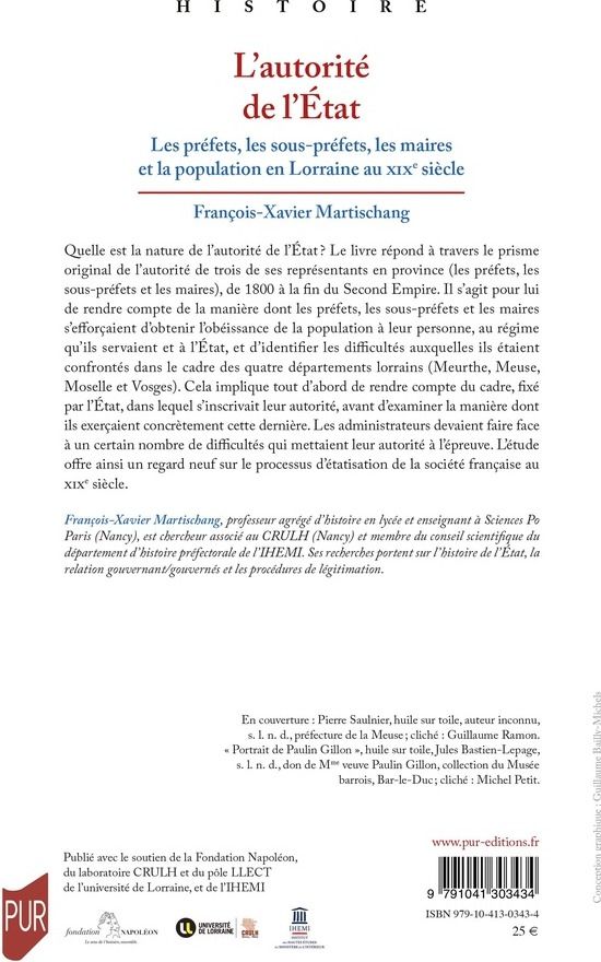 Quatrième de couverture de « L'autorité de l'État : les préfets, les sous-préfets, les maires et la population en Lorraine au XIXe siècle »