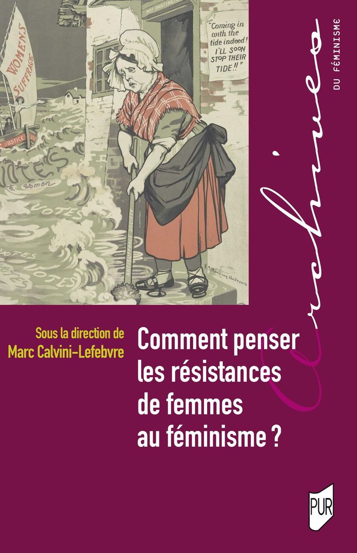 Couverture du livre « Comment penser les résistances de femmes au féminisme ? », librairie Les Contes Infusés à Corte