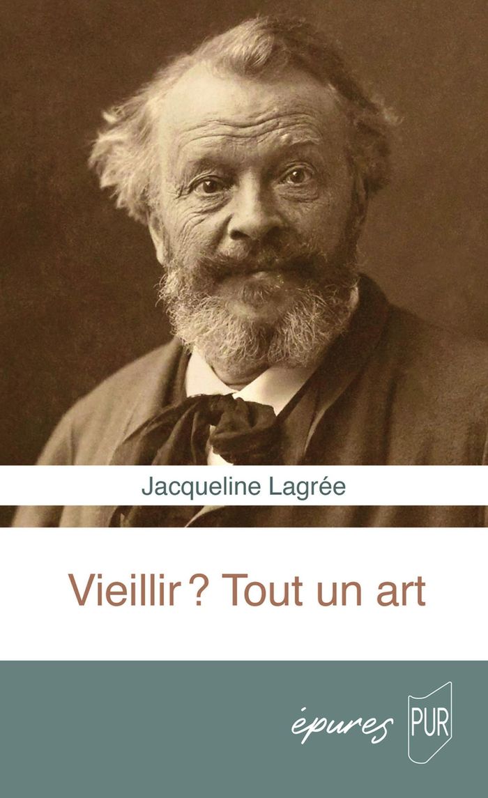 Couverture du livre « Vieillir ? Tout un art » de Jacqueline Lagrée, librairie Les Contes Infusés à Corte
