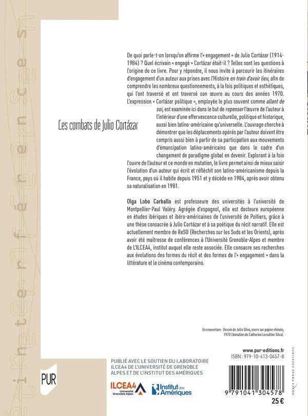 Quatrième de couverture de « Les combats de Julio Cortázar : contre-engagement et écritures du chaos »