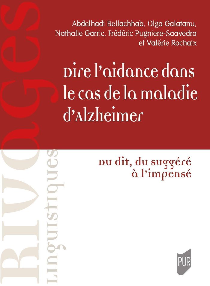 Couverture du livre « Dire l'aidance dans le cas de la maladie d'Alzheimer : du dit, du suggéré à l'impensé », librairie Les Contes Infusés à Corte