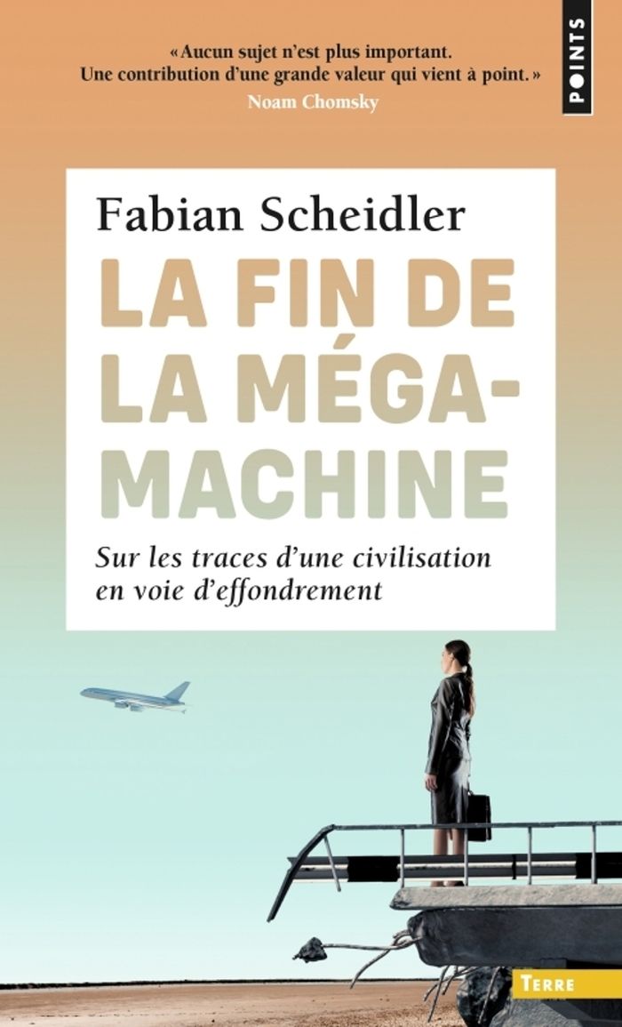 Couverture du livre « LA FIN DE LA MEGAMACHINE - SUR LES TRACES D'UNE CIVILISATION EN VOIE D'EFFONDREMENT » de Fabian Scheidler, librairie Les Contes Infusés à Corte