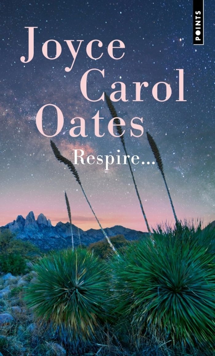 Couverture du livre « Respire : roman » de Joyce Carol Oates, librairie Les Contes Infusés à Corte