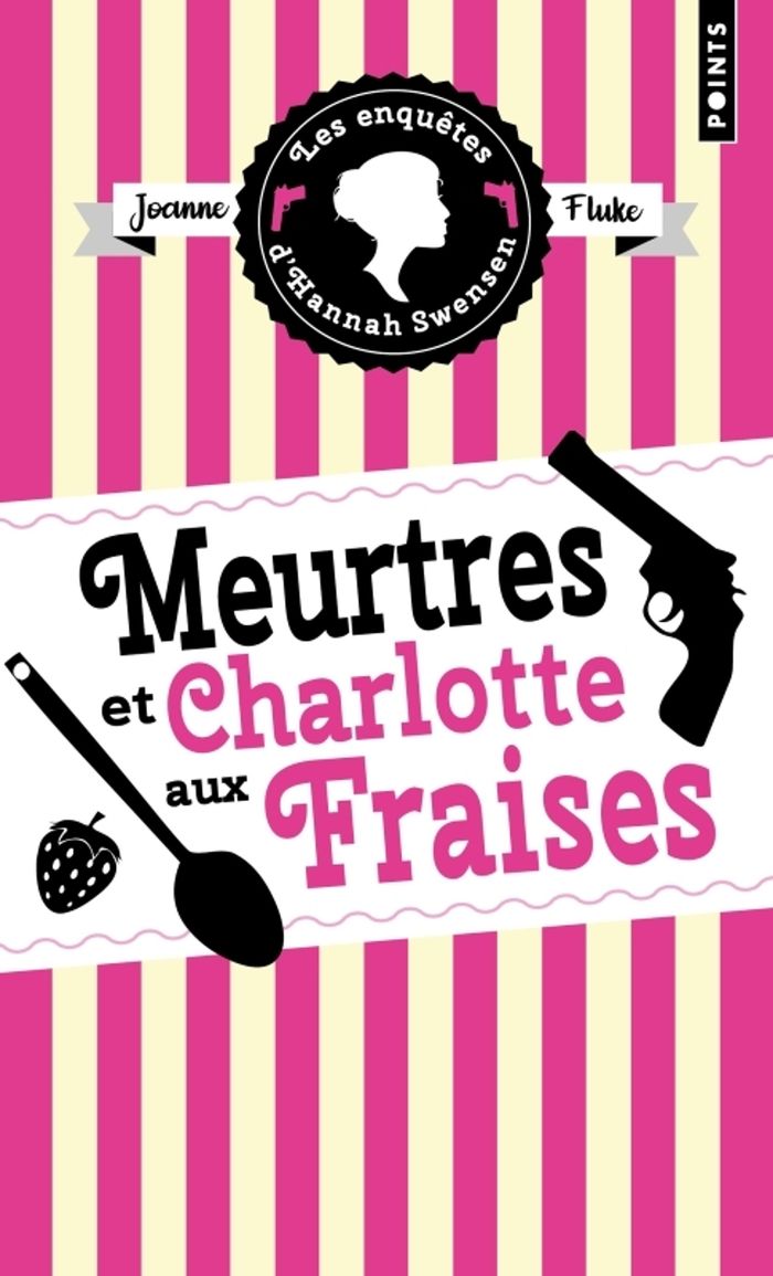 Couverture du livre « Meurtres et charlotte aux fraises » de Joanne Fluke, librairie Les Contes Infusés à Corte