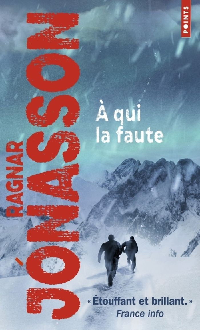 Couverture du livre « A QUI LA FAUTE » de Ragnar Jonasson, librairie Les Contes Infusés à Corte