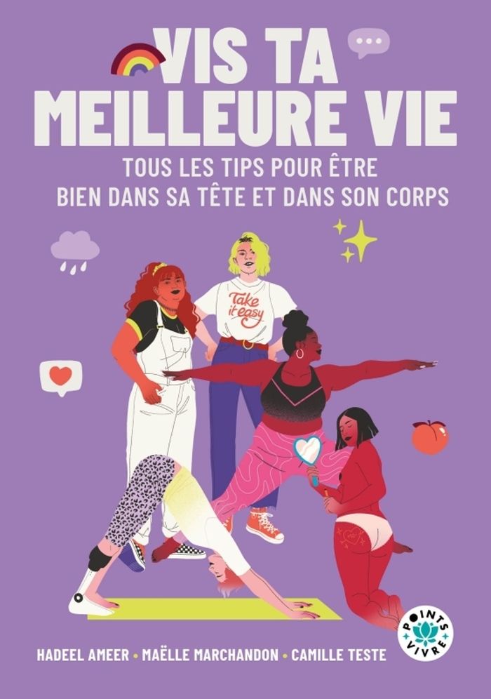 Couverture du livre « Vis ta meilleure vie : tous les tips pour être bien dans sa tête et dans son corps » de Hadeel Ameer, librairie Les Contes Infusés à Corte