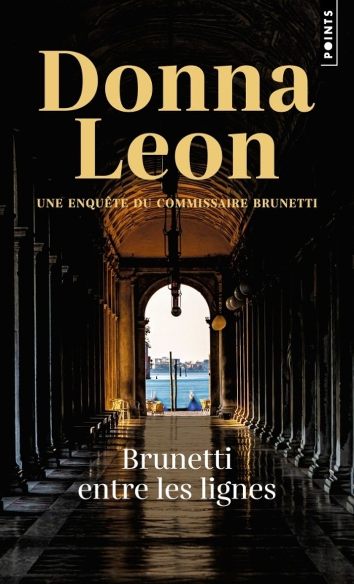 Couverture du livre « Brunetti entre les lignes : roman » de Donna Leon, librairie Les Contes Infusés à Corte
