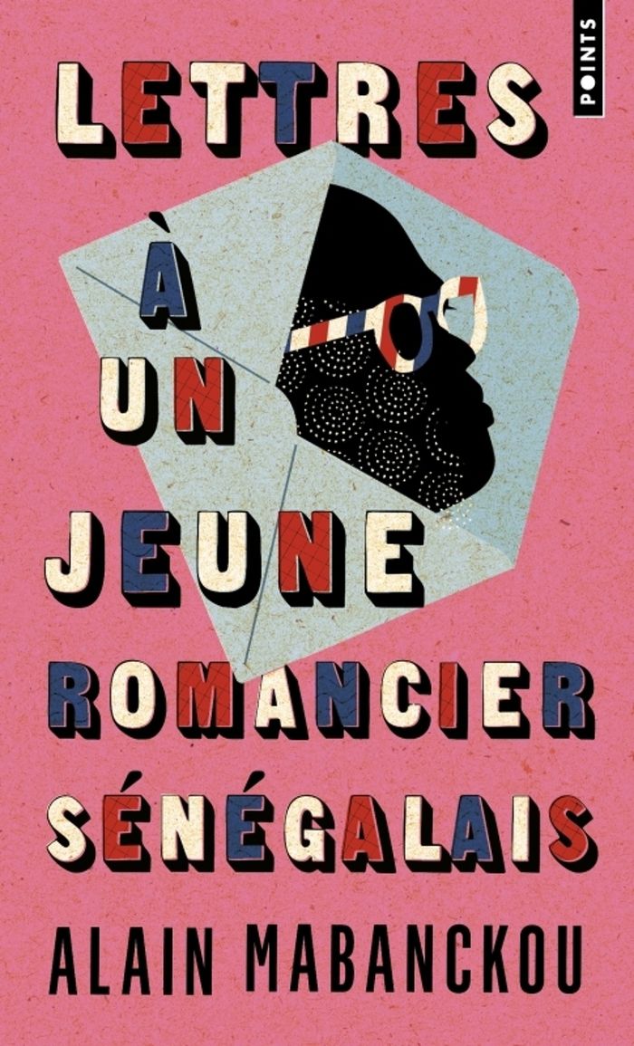 Couverture du livre « Lettres à un jeune romancier sénégalais » de Alain Mabanckou, librairie Les Contes Infusés à Corte