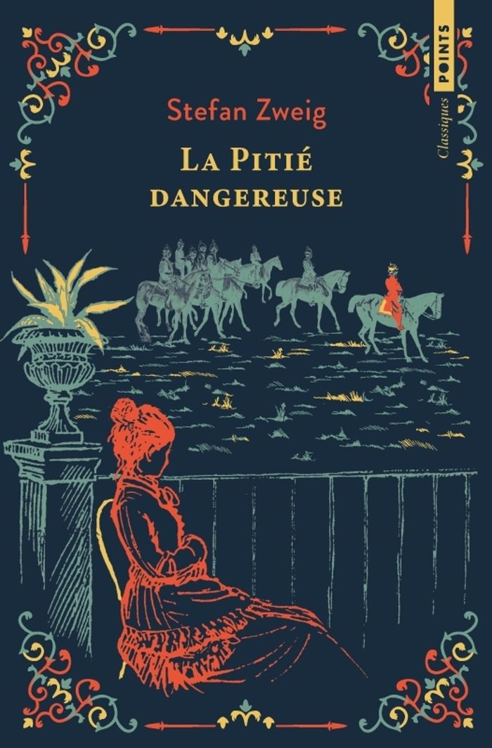 Couverture du livre « LA PITIE DANGEREUSE - OU L'IMPATIENCE DU COEUR - NOUVELLE EDITION » de Stefan Zweig, librairie Les Contes Infusés à Corte