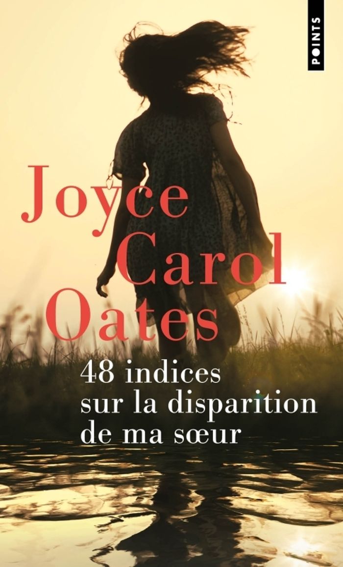 Couverture du livre « 48 indices sur la disparition de ma soeur : roman » de Joyce Carol Oates, librairie Les Contes Infusés à Corte