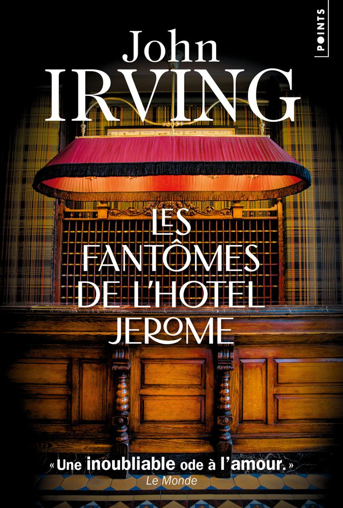 Couverture du livre « Les fantômes de l'hotel Jerome : roman » de John Irving, librairie Les Contes Infusés à Corte
