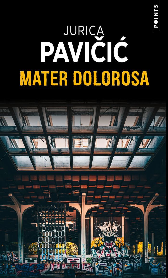 Couverture du livre « Mater Dolorosa » de Jurica Pavicic, librairie Les Contes Infusés à Corte