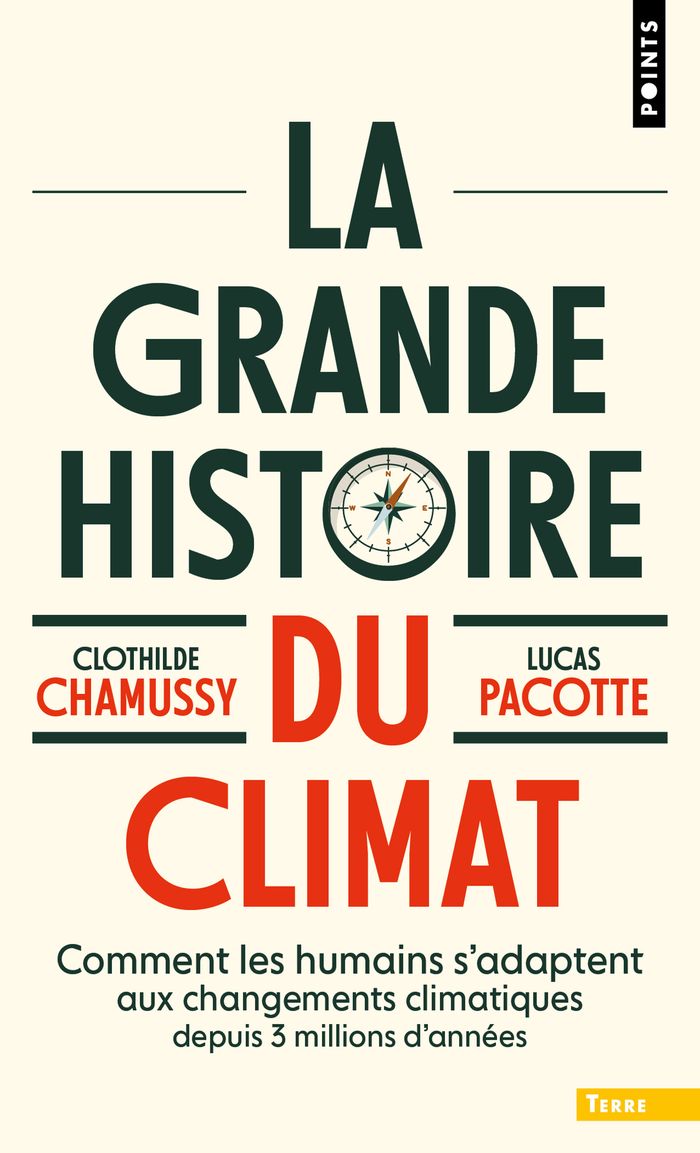 Couverture du livre « La grande histoire du climat : comment les humains s'adaptent aux changements climatiques depuis 3 millions d'années » de Lucas Pacotte, librairie Les Contes Infusés à Corte