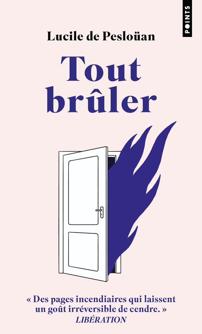 Couverture du livre « Tout brûler : roman » de Lucile de Pesloüan, librairie Les Contes Infusés à Corte