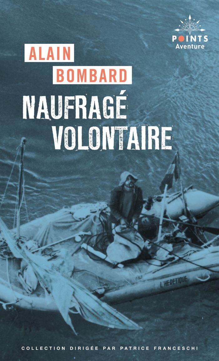 Couverture du livre « Naufragé volontaire » de Alain Bombard, librairie Les Contes Infusés à Corte