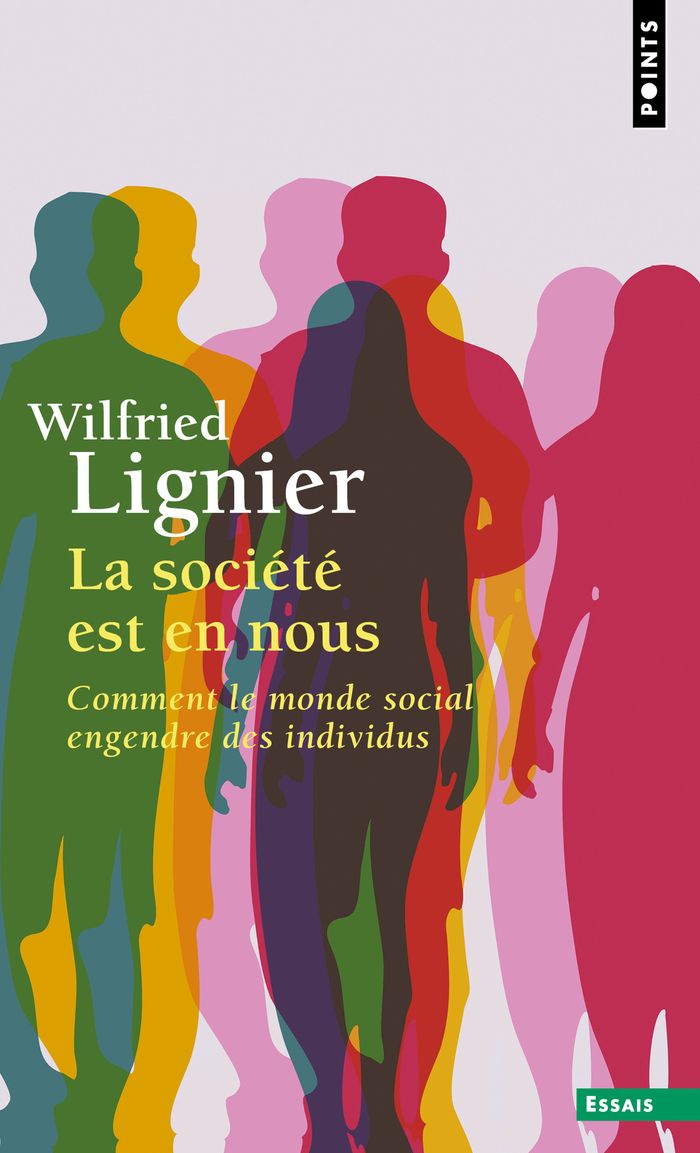 Couverture du livre « La société est en nous : comment le monde social engendre des individus » de Wilfried Lignier, librairie Les Contes Infusés à Corte