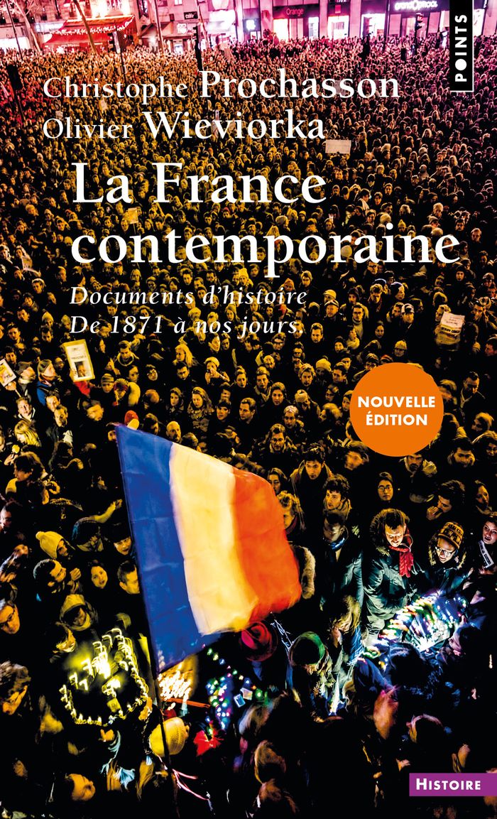 Couverture du livre « LA FRANCE CONTEMPORAINE - DOCUMENTS D'HISTOIRE. DE 1871 A NOS JOURS - NOUVELLE EDITION » de Prochasson/wieviorka, librairie Les Contes Infusés à Corte