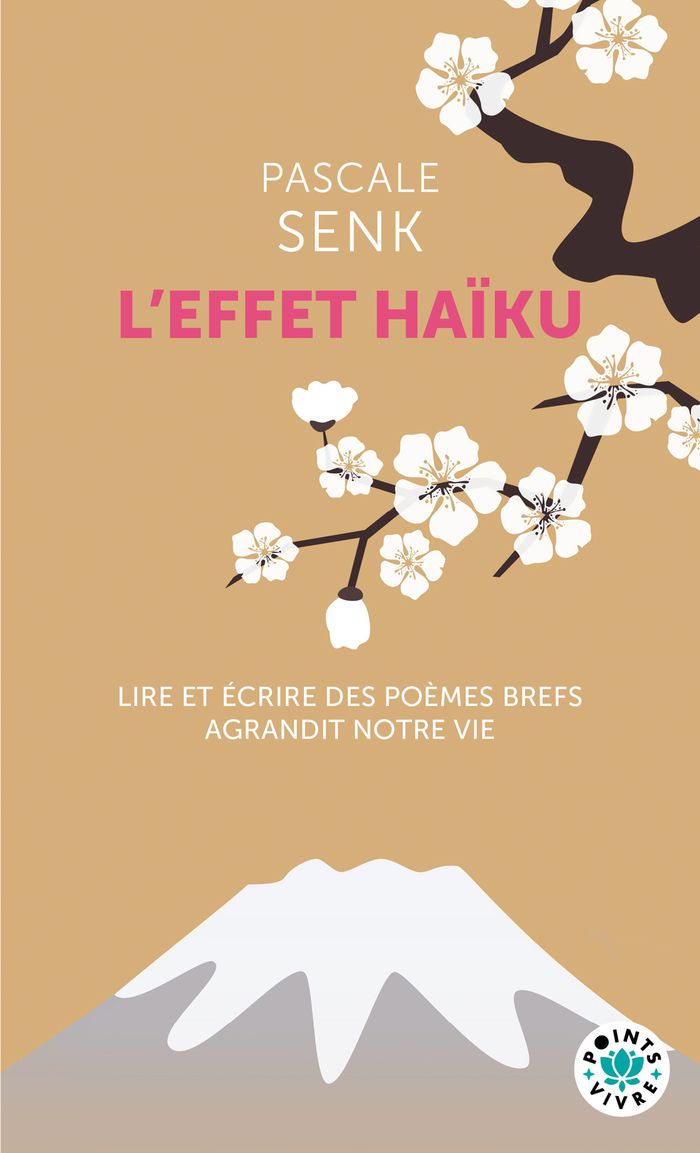 Couverture du livre « L'effet haïku : lire et écrire des poèmes brefs agrandit notre vie » de Pascale Senk, librairie Les Contes Infusés à Corte