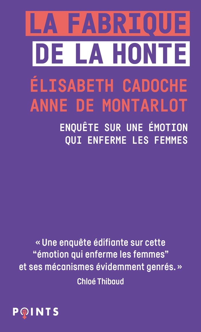 Couverture du livre « LA FABRIQUE DE LA HONTE - ENQUETE SUR UNE EMOTION QUI ENFERME LES FEMMES », librairie Les Contes Infusés à Corte