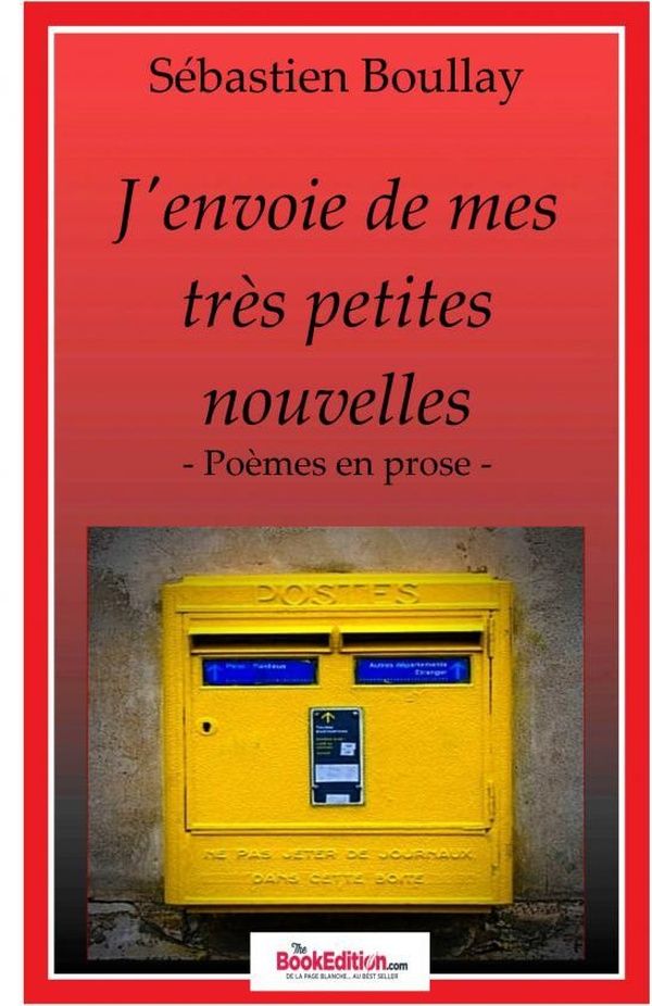 Couverture du livre « J'ENVOIE DE MES TRES PETITES NOUVELLES » de Sebastien Boullay, librairie Les Contes Infusés à Corte