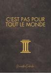 Couverture du livre « C'est pas pour tout le monde : je travaille sur un chef-d'oeuvre et je ne l'ai pas encore tout à fait terminé » de Noureddine Dadouche, librairie Les Contes Infusés à Corte