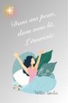 Couverture du livre « Dans ma peau, dans mon lit, l'énurésie » de Emilie Vallée, librairie Les Contes Infusés à Corte