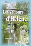 Couverture du livre « Les 54 jours d'Hélène » de JDel, librairie Les Contes Infusés à Corte