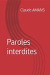 Couverture du livre « Paroles interdites » de Claude Amans, librairie Les Contes Infusés à Corte