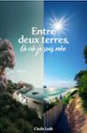 Couverture du livre « Entre deux terres : là où je suis née » de Cécile Ledit, librairie Les Contes Infusés à Corte