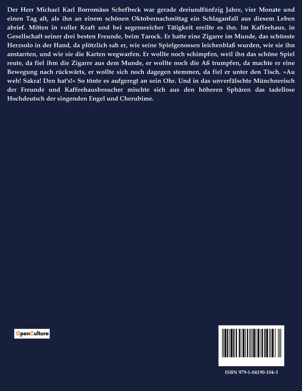 Quatrième de couverture de « DAS GRAB DES HERRN SCHEFBECK EINE MUNCHNER GESCHICH - EIN MUNCHNER GEHEIMNIS VOLLER INTRIGEN UND TAU »