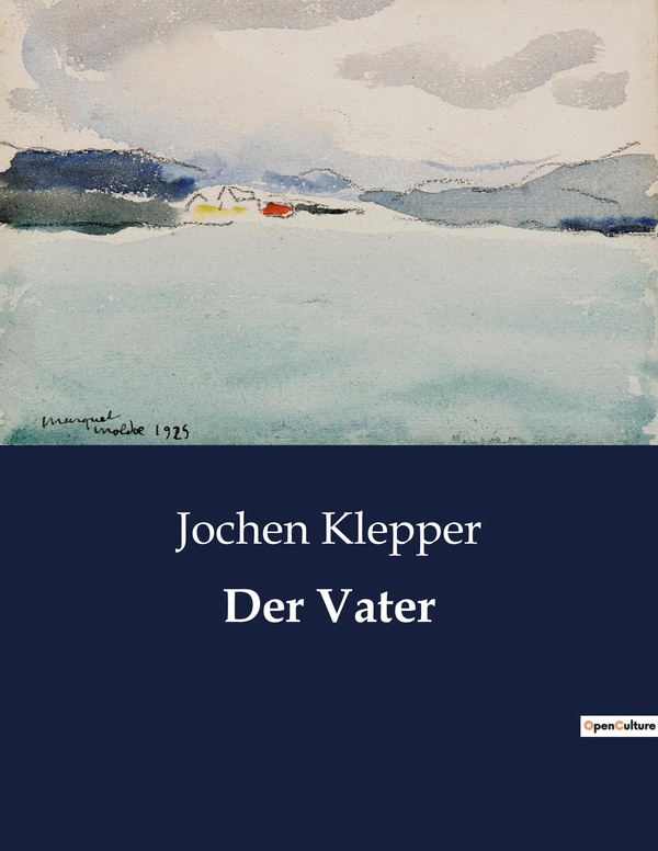 Couverture du livre « DER VATER » de Jochen Klepper, librairie Les Contes Infusés à Corte