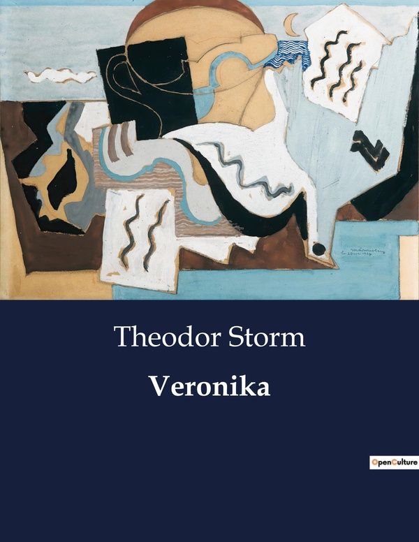 Couverture du livre « VERONIKA - VERONIKA WELSER: EINE HISTORISCHE BETRACHTUNG » de Theodor Storm, librairie Les Contes Infusés à Corte