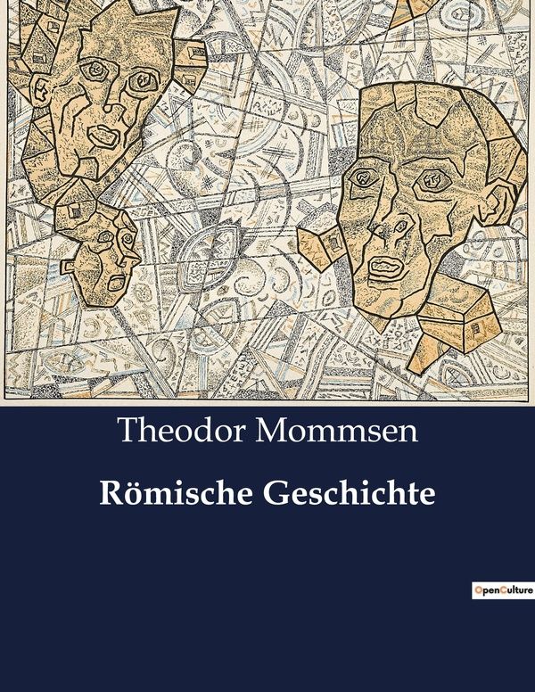 Couverture du livre « ROMISCHE GESCHICHTE » de Theodor Mommsen, librairie Les Contes Infusés à Corte