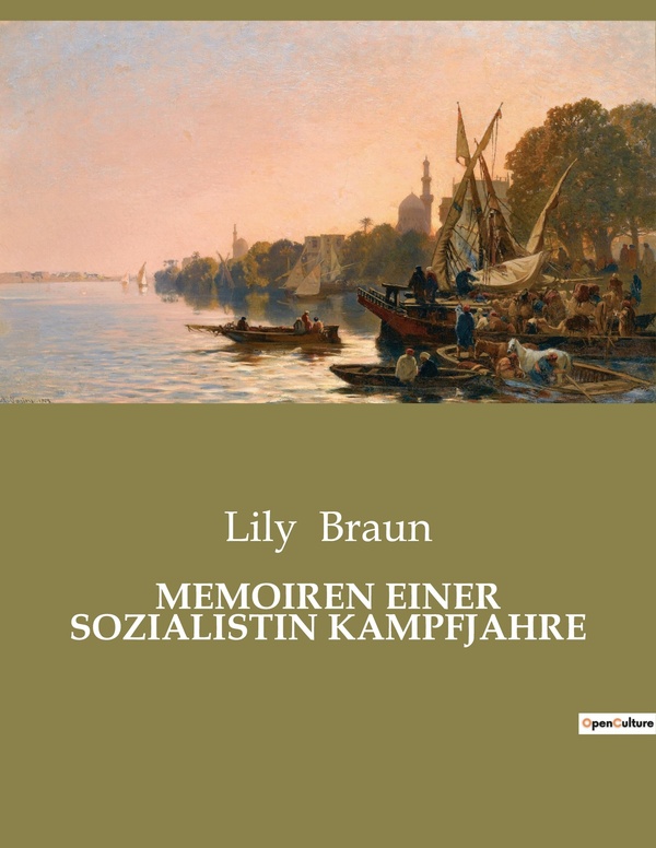 Couverture du livre « MEMOIREN EINER SOZIALISTIN KAMPFJAHRE - EINBLICKE IN DAS LEBEN UND DIE KAMPFE EINER SOZIALISTISCHEN », librairie Les Contes Infusés à Corte